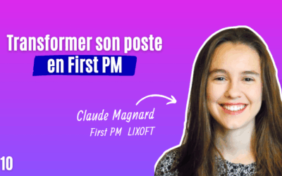 #10 Transformer son poste en First PM