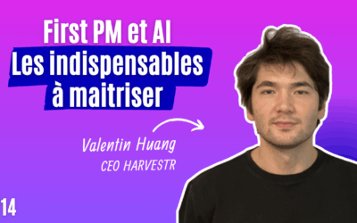 #14 – First PM et AI : les indispensables à maîtriser